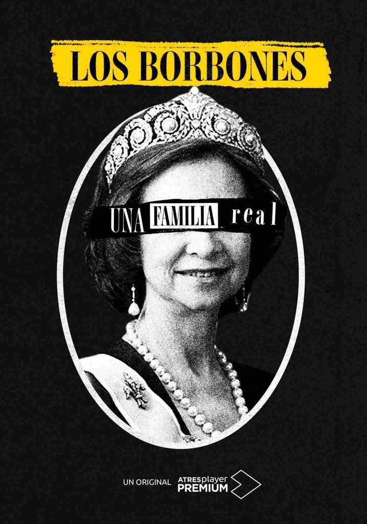 Los Borbones Una familia real Ver la serie online